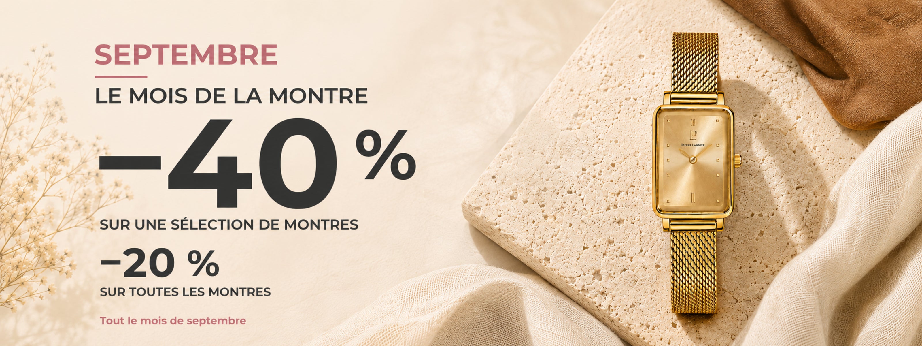 Septembre, le Mois de la Montre : −40 % sur une sélection de montres et −20 % sur toutes les montres. Montre Ariane dorée, pierre beige et lin ivoire.